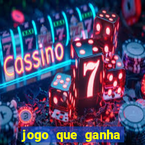 jogo que ganha dinheiro sem colocar dinheiro